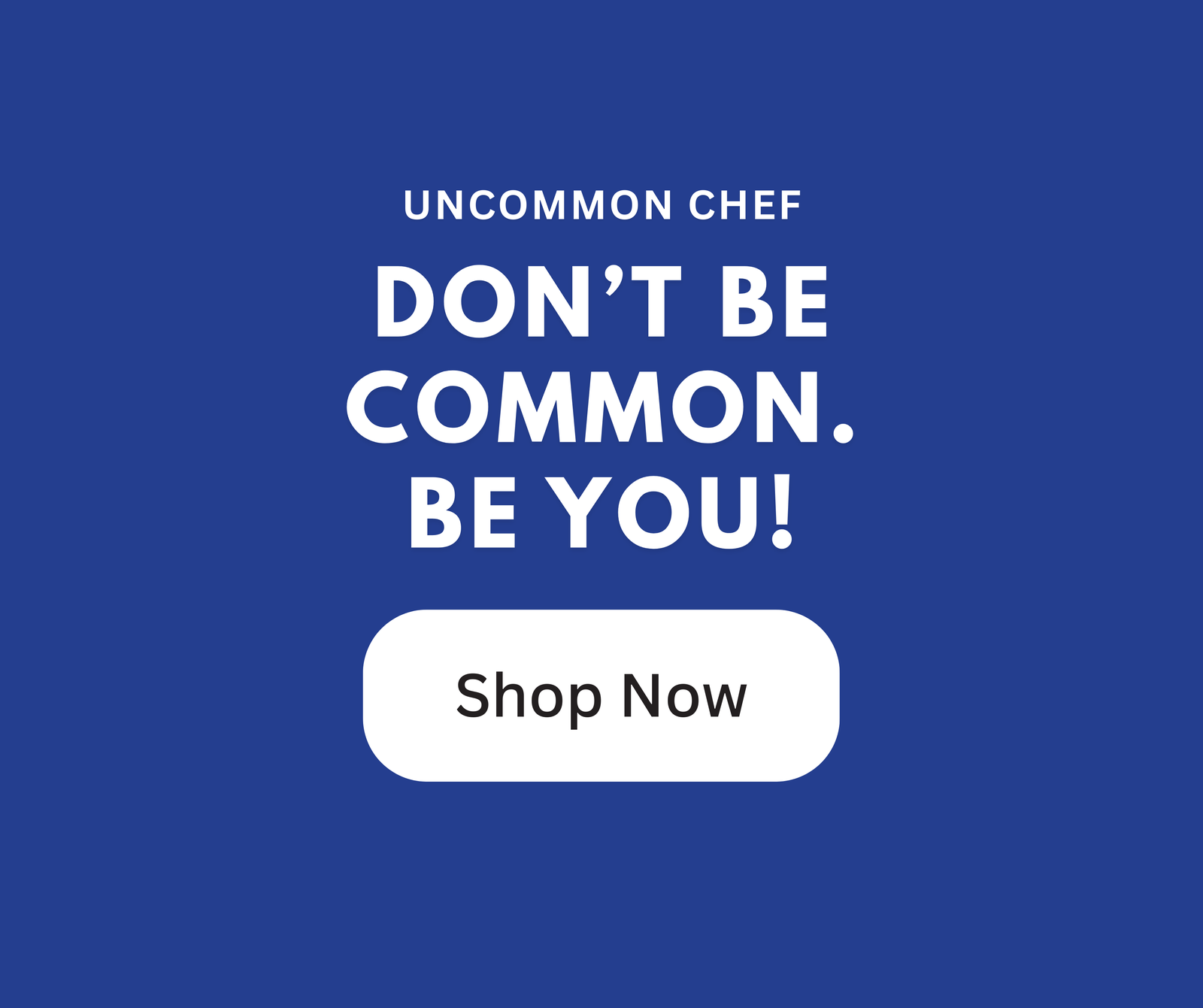 Uncommon Chef